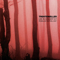 Trentemoeller - Live In Concert EP