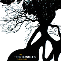 Trentemoeller - The Trentemoller Chronicles