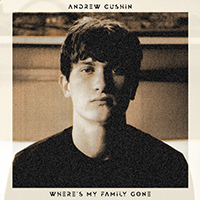 Andrew Cushin - Where's My Family Gone
