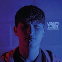 Andrew Cushin - You Don't Belong