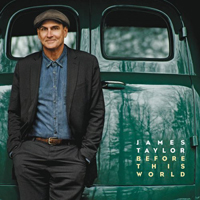 James Taylor (USA) - Before This World