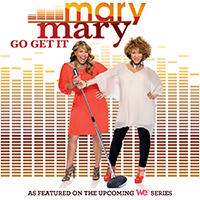 Mary Mary - Go Get It (Single)