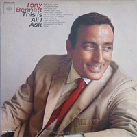 Tony Bennett - This Is All I Ask (mono vinyl LP)