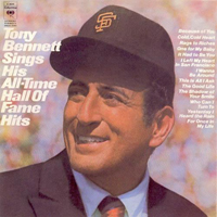 Tony Bennett - Sings His All-Time Hall Of Fame Hits