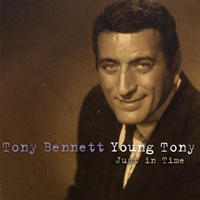 Tony Bennett - Young Tony (CD 4: Just in Time)