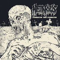Heinous (USA) - Exoneration Thru Exhumation (EP)