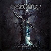 Absconder (CAN) - In The Name of Death