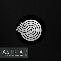 Astrix - Type 1 (Sideform Remix) [Single]