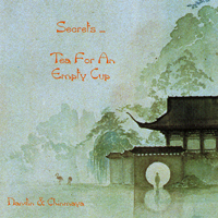 Chinmaya Dunster - Secrets... Tea for an Empty Cup