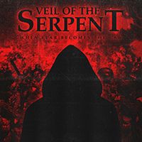 Veil of the Serpent - When Fear Becomes the Law