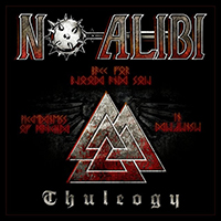 No Alibi - Thuleogy (Wickedness of Mankind / Back for Blood and Soil / In Defense)