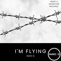 Marc O Hardcore - I'm Flying