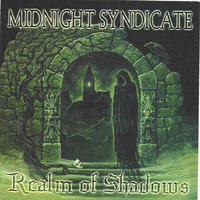 Midnight Syndicate - Realm Of Shadows