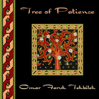 Omar Faruk Tekbilek - Tree Of Patience