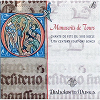 Diabolus In Musica - Manuscrit De Tours - Chants de Fete Du XIIIeme Siecle (13th Century Feast-Day Songs)