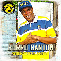 Burro Banton - Massive B Presents: Burro Banton Greatest Hits