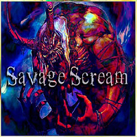 Savage Scream - Savage Scream