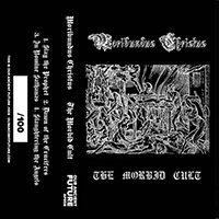 Moribundus Christus - The Morbid Cult