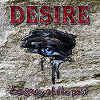 Desire (DEU) - Legacy Of The Past