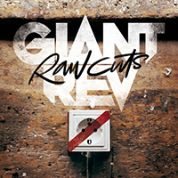 Giant Rev - Raw Cuts (Live)