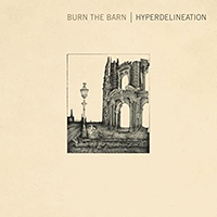 Burn The Barn - Hyperdelineation