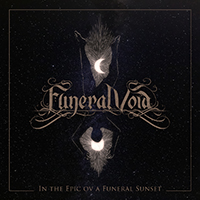Funeral Void - In The Epic Ov A Funeral Sunset