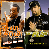 Devin The Dude - Gotta Be Me & All Eyez On Us (Deluxe Edition) [CD 2: Lil` Flip]