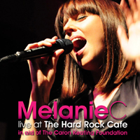 Melanie C - Live At The Hard Rock Cafe