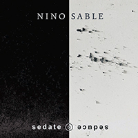 Nino Sable - Sedate ⊚ Seduce