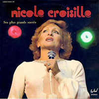 Nicole Croisille - Ses plus grands succes ' Album double 236 Vol. 1
