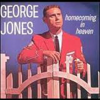 George Jones - Homecoming In Heaven