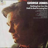 George Jones - Nothing Ever Hurt Me