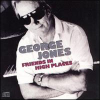 George Jones - Friends In High Places