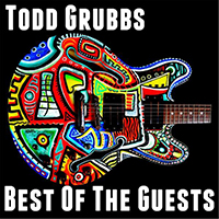 Todd Grubbs - Best of the Guests