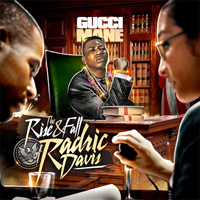 Gucci Mayne - The Rise & Fall of Radric Davis