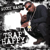 Gucci Mayne - Trap Happy