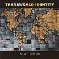 Transworld Identity - Seven Worlds