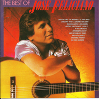 Jose Feliciano - The Best Of Jose Feliciano