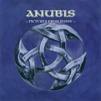 Anubis (DEU) - Pictures from Inside