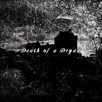 Death of a Dryad - Death of a Dryad