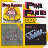 Pink Fairies - Live At The Roadhouse & Previously Unreleased