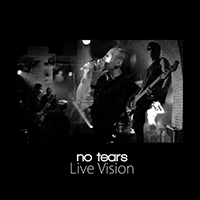 No Tears (FRA) - Live Vision