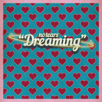 No Tears (SWE) - Dreaming (Single)