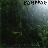 Kampfar - Fra Underverdenen And Norse