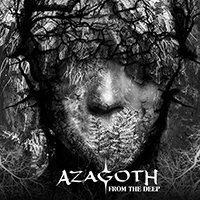 Azagoth - From the Deep