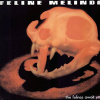 Feline Melinda - The Felines Await You (EP) (2010 Reissue)