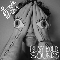 Lonnie Walker - Busy Bold Sounds