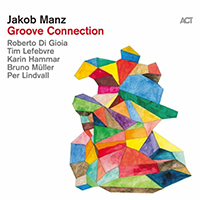 Jakob Manz - Groove Connection