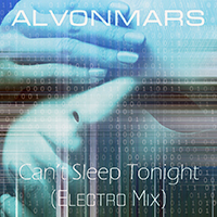 Alvonmars - Can't Sleep Tonight (Electro Mix)