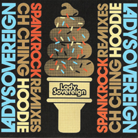 Lady Sovereign - Ch-Ching / Hoodie (Spank Rock Remixes - 7